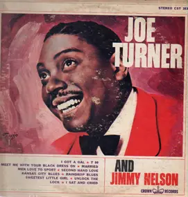 Big Joe Turner - Joe Turner And Jimmy Nelson