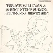 Big Joe Williams, John Wesley Macon - Hell Bound & Heaven Sent