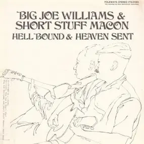 Big Joe Williams - Hell Bound & Heaven Sent