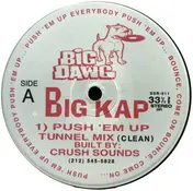 Big Kap - Push 'Em Up
