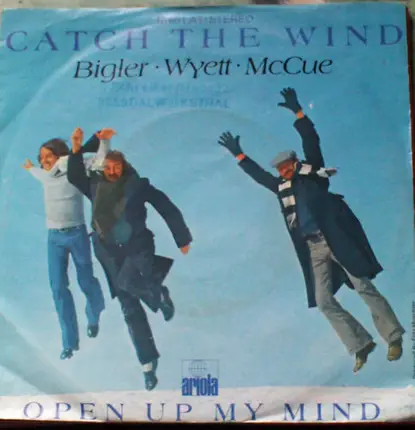 Bigler, Wyett, McCue - Catch The Wind