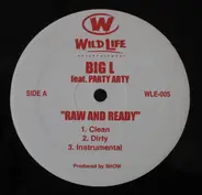 Big L / O.C. & AG - Raw And Ready / Chase Game