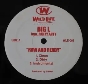 Big L - Raw And Ready / Chase Game