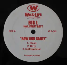 Big L - Raw And Ready / Chase Game