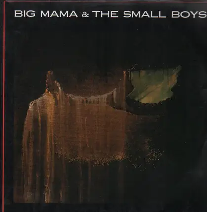 Big Mama & The Small Boys - Live At The Cafe Kaputt
