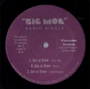 Big Moe - City Of Syrup / Mann! / Payin' Dues