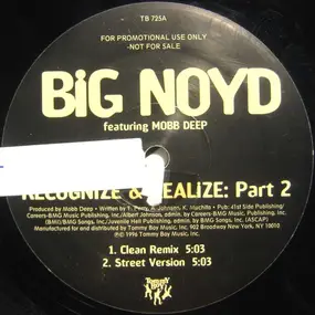 Big Noyd - recognize & realize: part 2