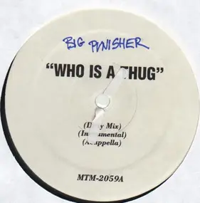 Big Punisher - Who Is A Thug