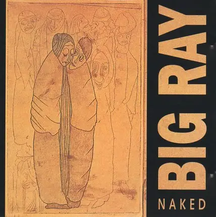 Big Ray - Naked