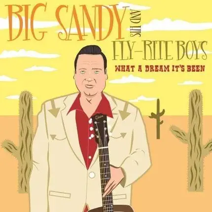 BIG SANDY & FLY-RITE BOYS - What a Dream It's Been