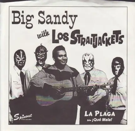Big Sandy With Los Straitjackets - La Plaga / Qué Mala