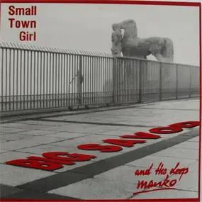 Big Savod & The Deep Manko - Small Town Girl