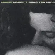 CD - Biirdie - Morning Kills The Dark
