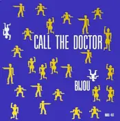 Bijou - Call The Doctor