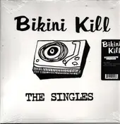 Bikini Kill - Singles