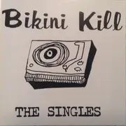 CD - Bikini Kill - The Singles