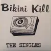 CD - Bikini Kill - The Singles