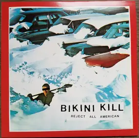 Bikini Kill - Reject All American