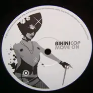 Bikini Cop - Move On