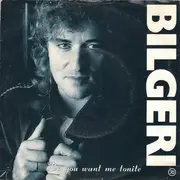 7inch Vinyl Single - Bilgeri - Do You Want Me Tonite