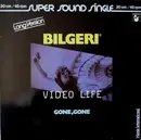 12'' - Bilgeri - Video Life (Long Version)