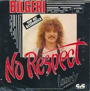 7inch Vinyl Single - Bilgeri - No Respect