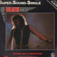 Bilgeri - Nothin' But A Heartache