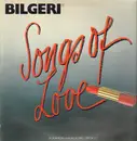 LP - Bilgeri - Songs Of Love