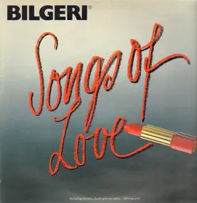 Bilgeri - Songs Of Love