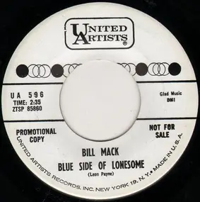 Bill Mack - Blue Side Of Lonesome