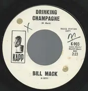 Bill Mack - Drinking Champagne