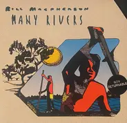 Bill MacPherson - Many Rivers