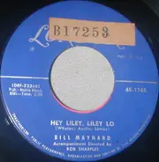 Bill Maynard - Hey Liley, Liley, Lo / Lonely Road