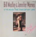 12'' - Bill Medley & Jennifer Warnes - (I've had) the time of my life