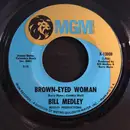 7inch Vinyl Single - Bill Medley - Brown Eyed Woman