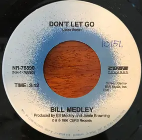 Bill Medley - Don't Let Go