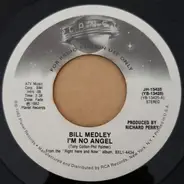 Bill Medley - I'm No Angel
