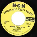 7inch Vinyl Single - Bill Medley - Makin' My Way/Hold On, I'm Comin'