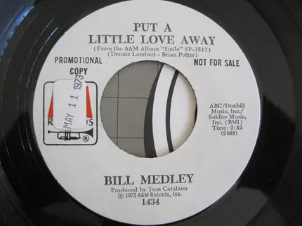 Bill Medley - Put A Little Love Away / It's Not Easy