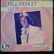 Bill Medley - Still A Fool