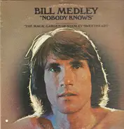 Bill Medley - Nobody Knows