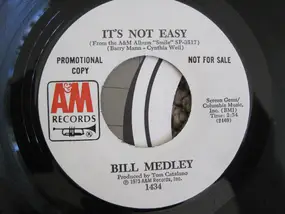 Bill Medley - Put A Little Love Away / It's Not Easy