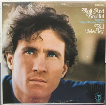 Bill Medley - Soft and Soulful