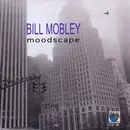 CD - Bill Mobley - Moodscape