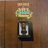 Bill Monroe - The Best Of Bill Monroe