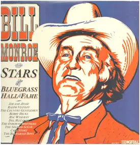 Bill Monroe - Bill Monroe And Stars Of The Bluegrass Hall Of Fame