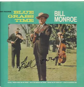 Bill Monroe - Blue Grass Time