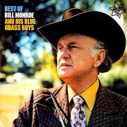 Bill Monroe & His Blue Grass Boys - Best Of Bill Monroe And His Blue Grass Boys