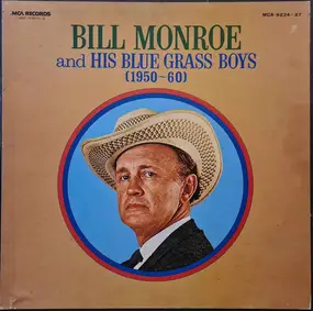 Bill Monroe - Bill Monroe And His Blue Grass Boys (1950-60)