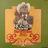 Bill Monroe & His Blue Grass Boys - Bill Monroe And His Blue Grass Boys Vol. II (1950-1972)